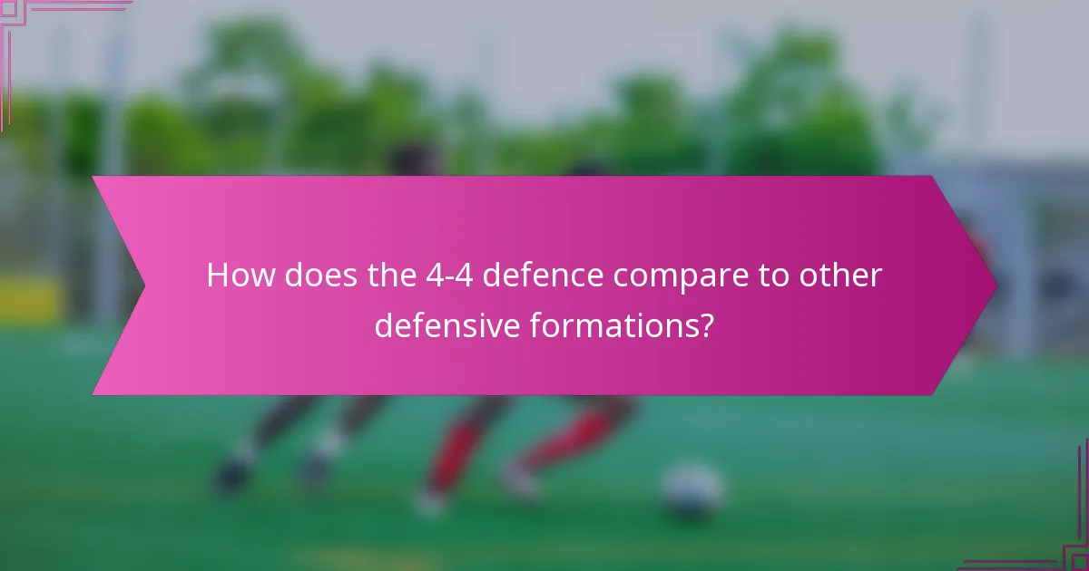 How does the 4-4 defence compare to other defensive formations?